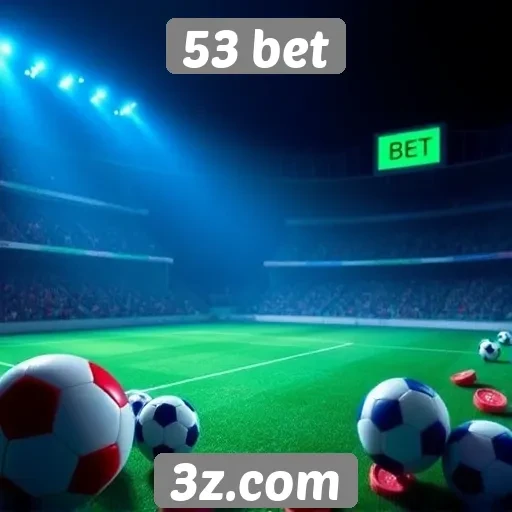 Análise das opções de apostas no 53 bet